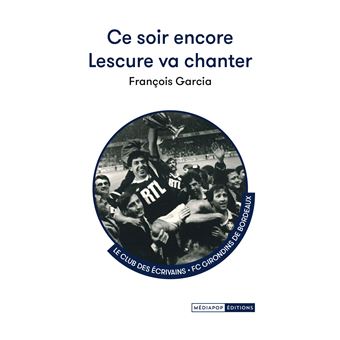 Ce soir encore Lescure va chanter