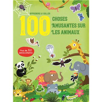 Apprendre et coller 100 choses amusantes sur les animaux