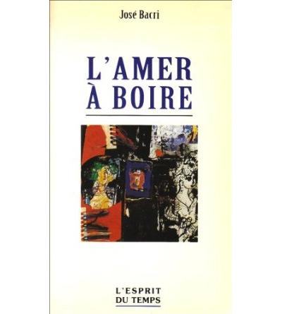 L'amer a boire