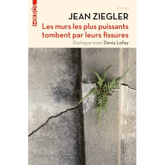 Les murs les plus puissants tombent par leurs fissures