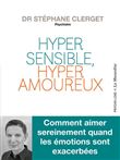 Hypersensible, hyperamoureux
