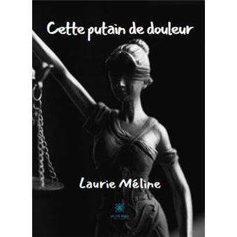 Cette putain de douleur