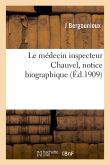 Le médecin inspecteur Chauvel, notice biographique