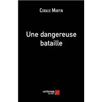 Une dangereuse bataille
