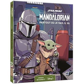 STAR WARS - Les Histoires The Mandalorian - L'Intégrale de la Saison 2 - Partout où je vais, il va