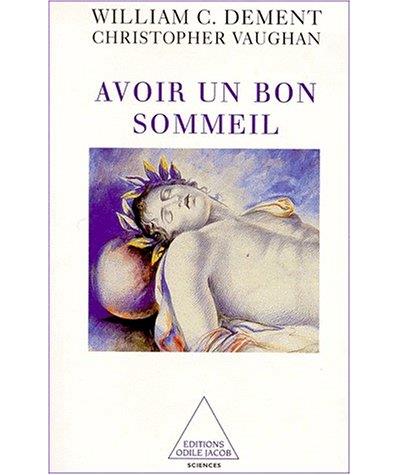 Avoir un bon sommeil - William Charles Dement - broché