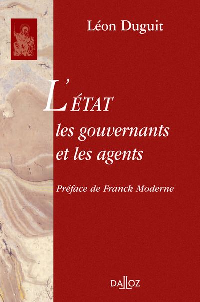 L'État, les gouvernants et les agents - Réimpression de l'édition de 1903 - Léon Duguit - relié