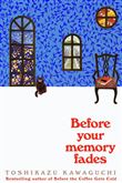 Before Your Memory Fades
