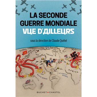 La Seconde Guerre mondiale vue d'ailleurs