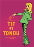 Tif et Tondu - Nouvelle Intégrale  - Tome 6 - 1968-1972