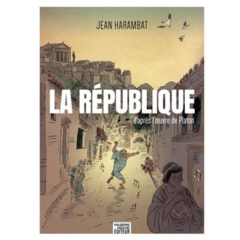 La république - D'après l'œuvre de Platon