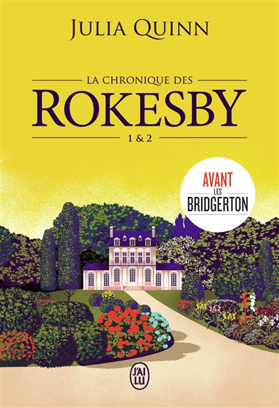 La chronique des Rokesby - Julia Quinn - broché