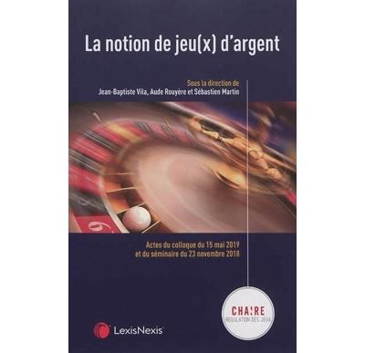 La notion de jeu(x) d'argent - Jean-Baptiste Vila - broché