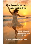 Une journée de joie avec moi-même