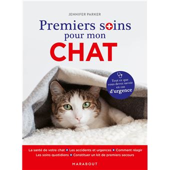 Premiers soins pour mon chat