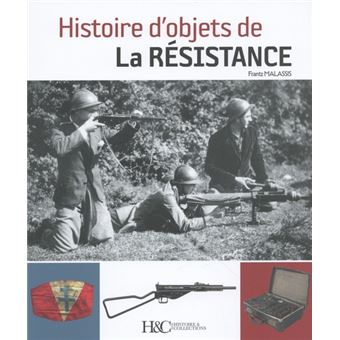 Histoire d'objets de la Résistance - 1