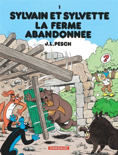 Sylvain et Sylvette - La Ferme abandonnée