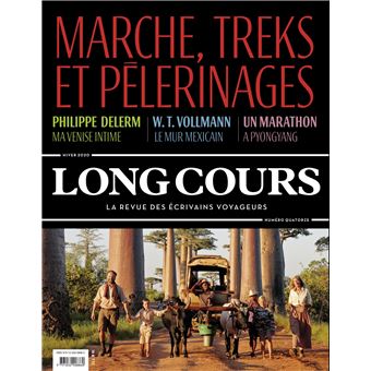 Long Cours n°14 - Marche, treks et pélerinages