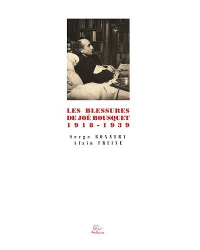 Les blessures de Joë Bousquet