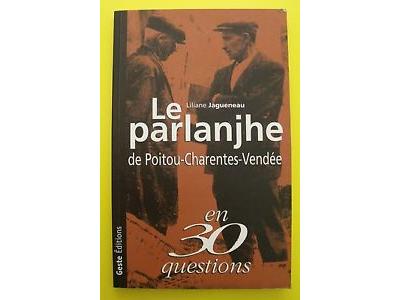 Le Parlanjhe de Poitou-Charentes-Vendée, Nord Gironde, Sud Loire-Atlantique