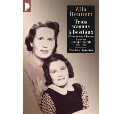 Trois wagons à bestiaux - Zila Rennert - Poche