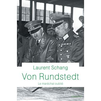 Von Rundstedt - Le maréchal oublié - 1
