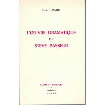 L'Œuvre dramatique de Steve Passeur