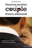 Histoires secrètes du couple franco-allemand