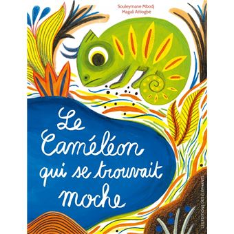 Le Caméléon qui se trouvait moche