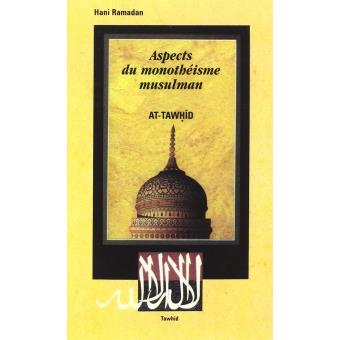 Aspects du monotheisme musul..