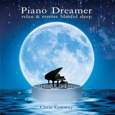 Piano dreamer : Relax & restore blissful sleep