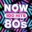 Now 100 Hits 80’s_0