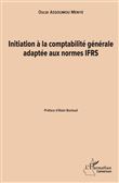 Initiation à la comptabilité générale adaptée aux normes IFRS