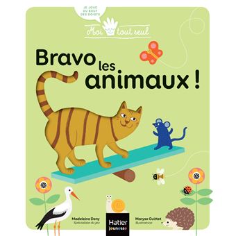 Moi tout seul - Bravo, les animaux ! 1/3 ans