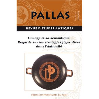L’image et sa sémantique. Regards sur les stratégies figuratives dans l’Antiquité