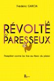 La révolte du paresseux