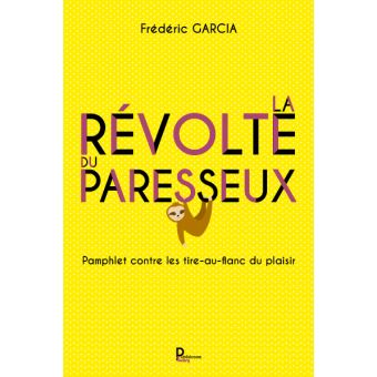 La révolte du paresseux