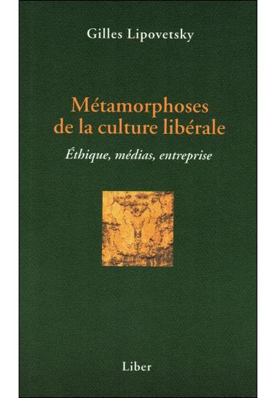 Les métamorphoses de la culture libérale