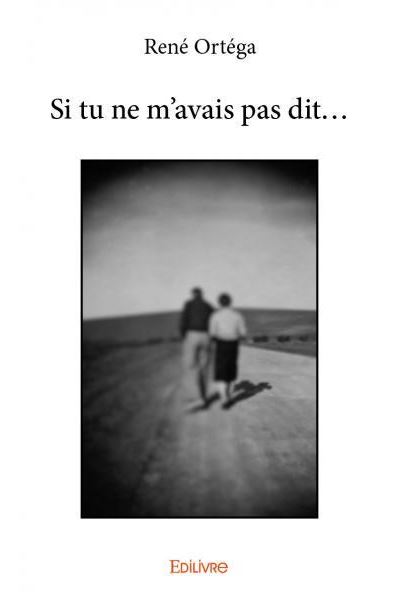 Si tu ne m'avais pas dit...