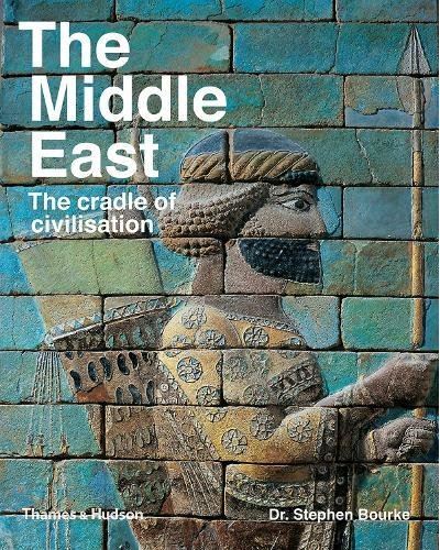 MIDDLE EAST. THE CRADLE OF CIVILIZATION