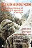 Douleurs neuropathiques 4ed evaluation clinique et readaptation sensitive