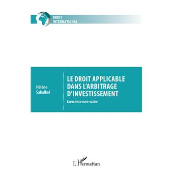 Le droit applicable dans l'arbitrage d'investissement