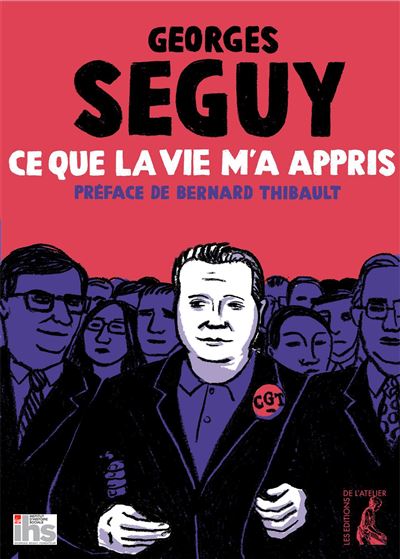 Ce que la vie m'a appris - Georges Séguy - broché