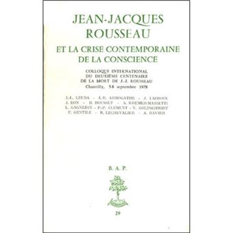 BAP n°29 - Jean-Jacques Rousseau et la crise contemporaine de la conscience