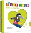 P'tit loup aime sa nounou