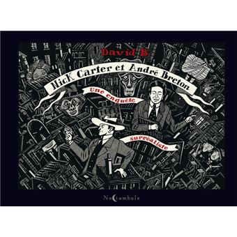 Nick Carter et André Breton - Une enquête surréaliste