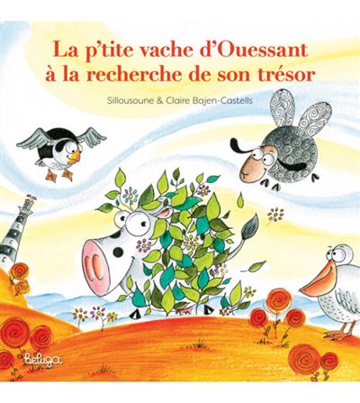La p'tite vache d'Ouessant à la recherche de son trésor -  Silloussoune - cartonné