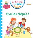 Les histoires de P'tit Sami Maternelle (3-5 ans) : Vive les crêpes