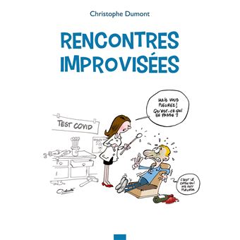 Rencontres improvisées
