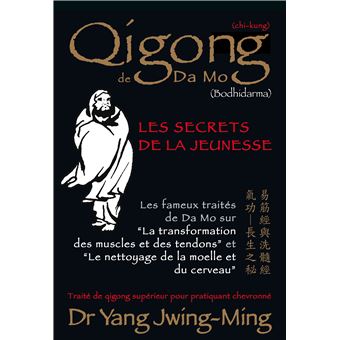 Qigong De Da Mo Le Secret De La Jeunesse Broche Jwing Ming Yang Achat Livre Fnac